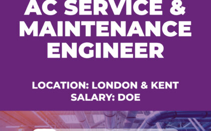 AC Service and Maintenance Engineer Vacancy - London - Kent