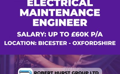 Electrical Maintenance engineer Vacancy - Bicester - Oxfordshire