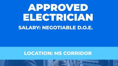 Approved electrician Vacancy - M5 Corridor