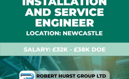 Installation and Service Engineer Permanent Vacancy - Newcastle