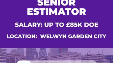 Senior Estimator Vacancy - Welwyn Garden Centre UK