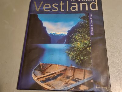 Vilt & Vakkert Vestland - Per Eide & Olav Grinde