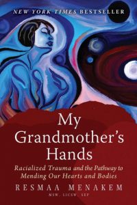 my grandmother's hands by resmaa menakem