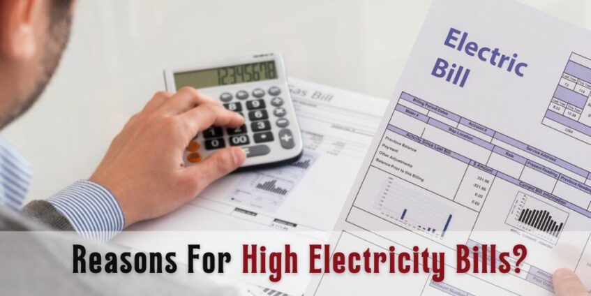 Reasons for High-Electricity Bill