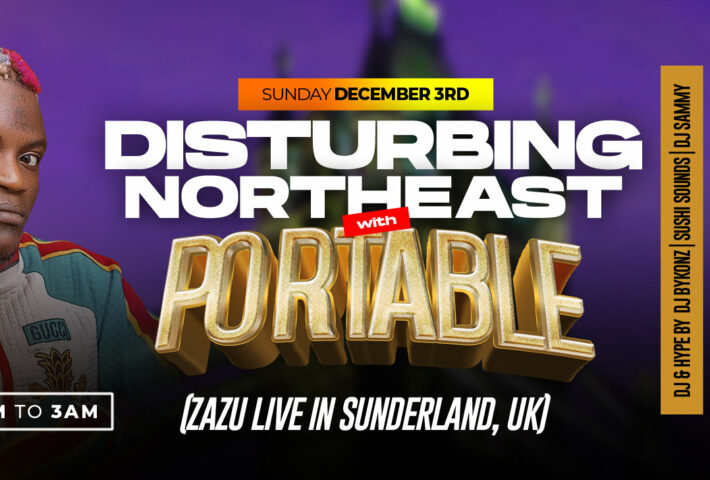 DISTURBING NORTHEAST with PORTABLE “Zazu live in Sunderland”