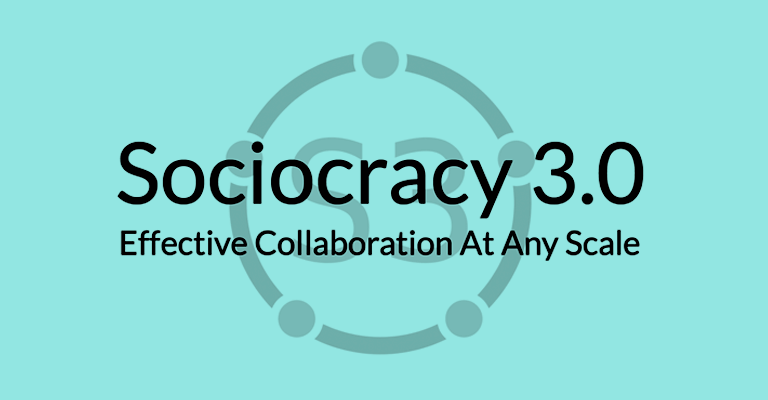 ¿Que es la Sociocracia 3.0?
