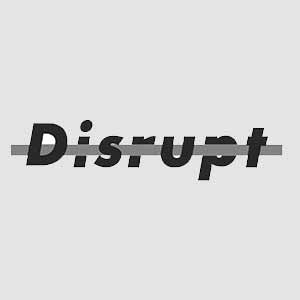 Disrupt