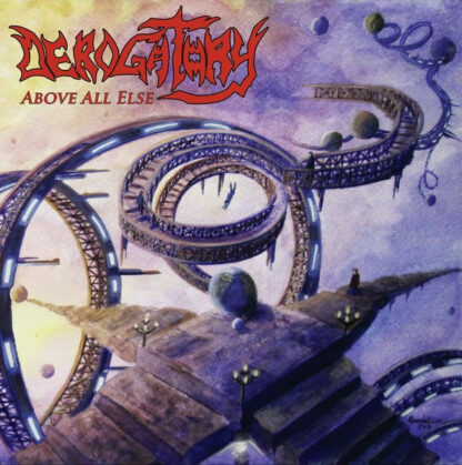 DEROGATORY – Above All Else LP