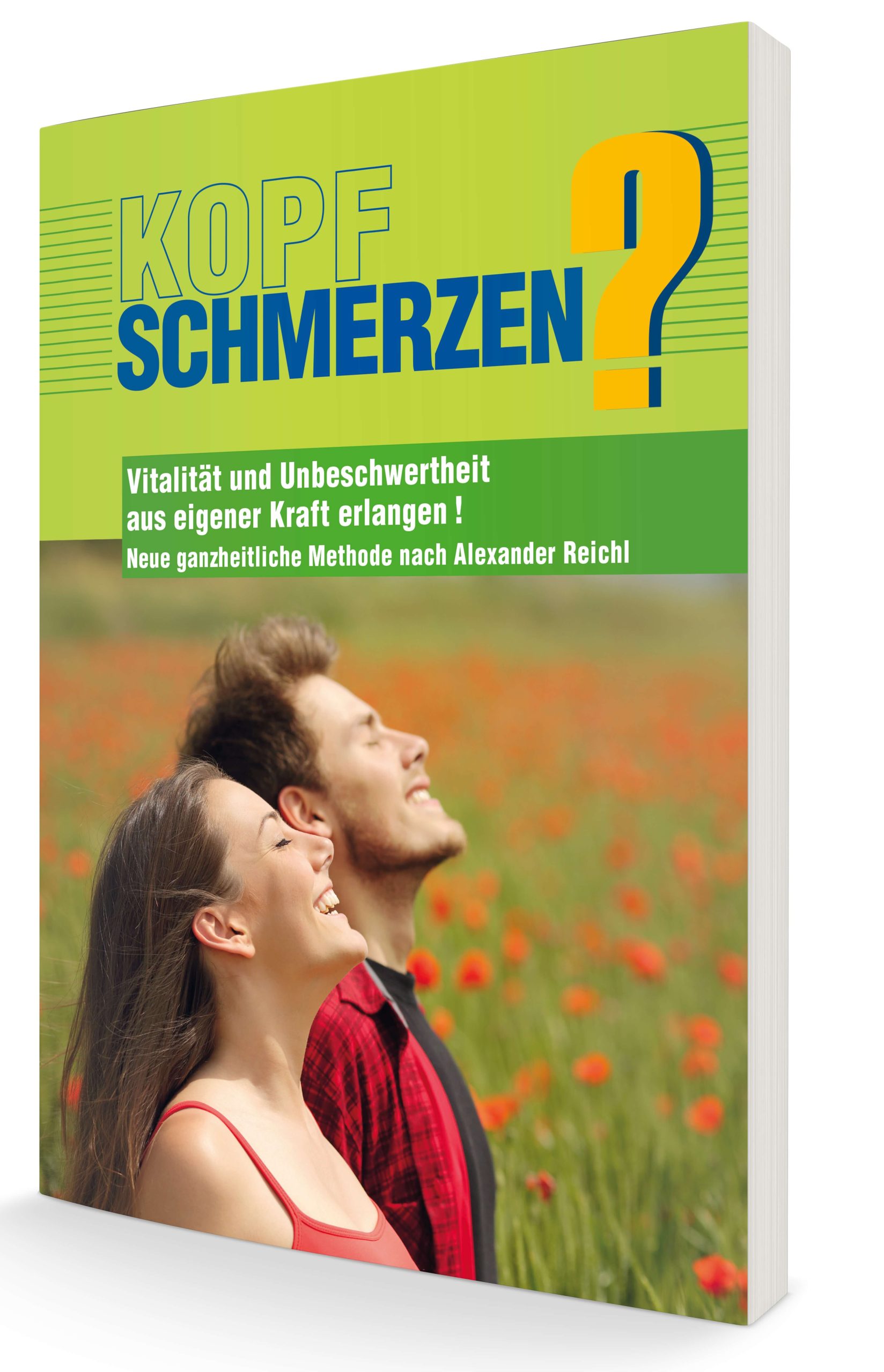 Lerne erfolgreich chronische Kopfschmerzen selber in den Griff zu bekommen!