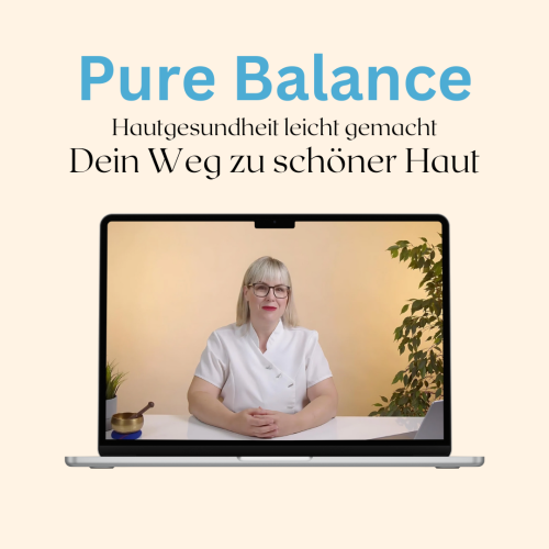 Onlinekurs: Pure Balance – Hautgesundheit leicht gemacht