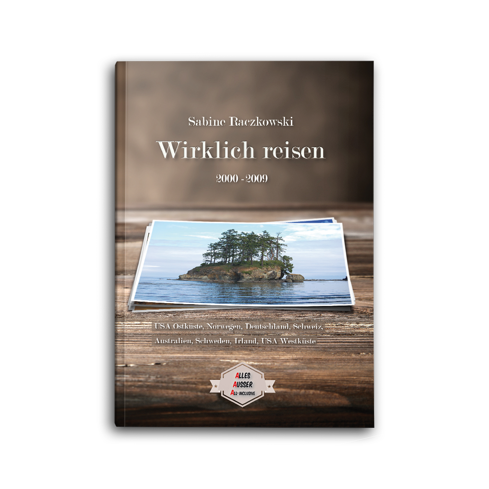 Wirklich reisen (2000-2009) - Alles Ausser All-Inclusive