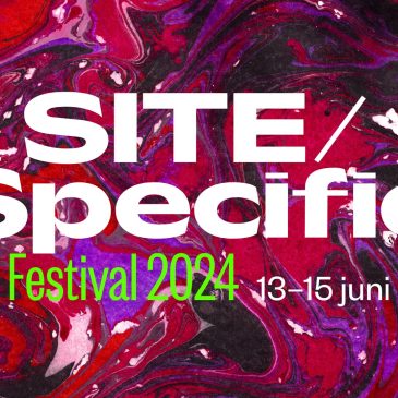 SITE/SPECIFIC Festival 2024 – save the dates!