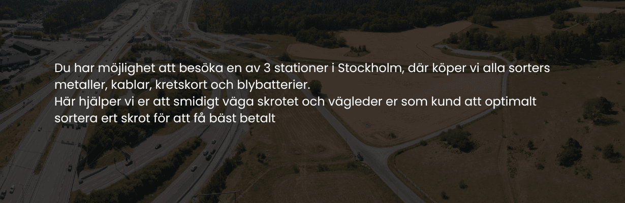 Återvinningsbloggen - Med skrotsamlaren har du möjlighet att besöka en av 3 stationer i Stockholm, där köper vi alla sorters metaller, kablar, kretskort och blybatterier. Här hjälper vi er att smidigt väga skrotet och vägleder er som kund att optimalt sortera ert skrot för att få bäst betalt.