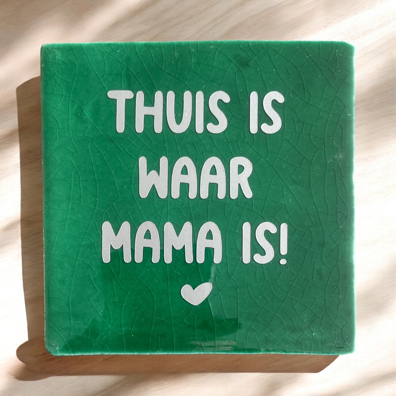 Tegeltje "Thuis is waar Mama is"   #143#