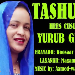 TASHUUSH: Daawo HEES Cusub oo ay soo saartay Fanaanadda YURUB GEENYO