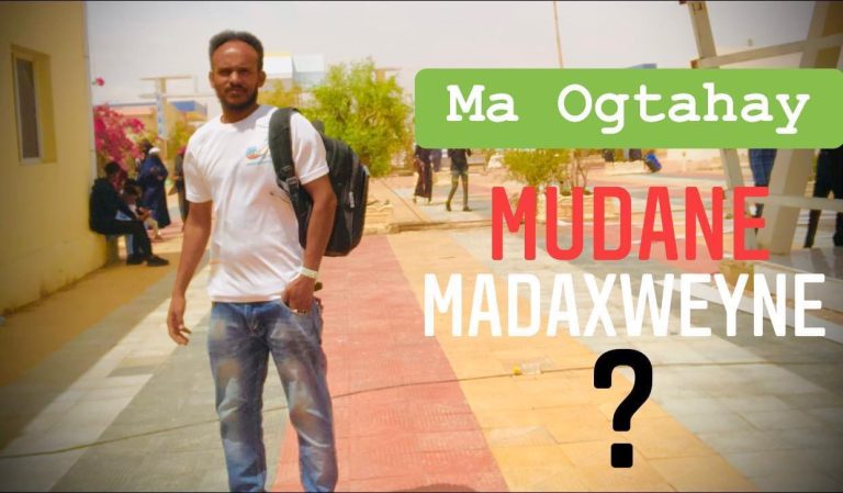 Ma ogtahay Mudane Madaxweyne?