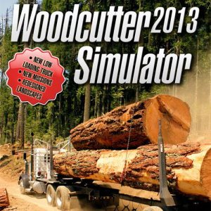 Woodcutter Simulator 2013