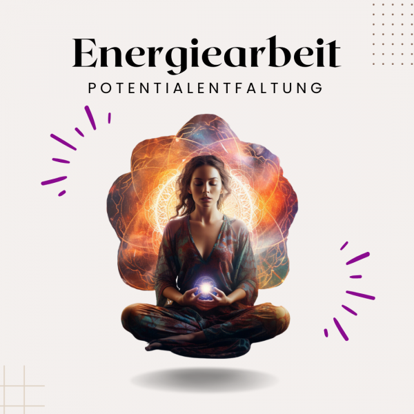 Energiearbeit Vertiefung - wöchentliche Potentialentfaltung