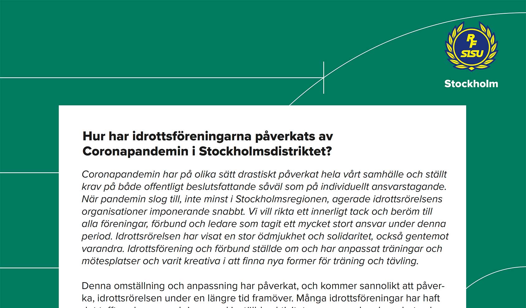 Intressant läsning om vad Coronapandemin innebär för idrottsföreningarna