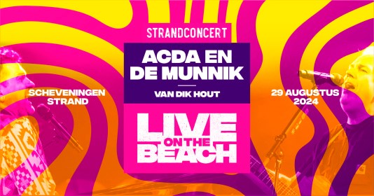 live-on-the-beach-2024-acda-en-de-munnik