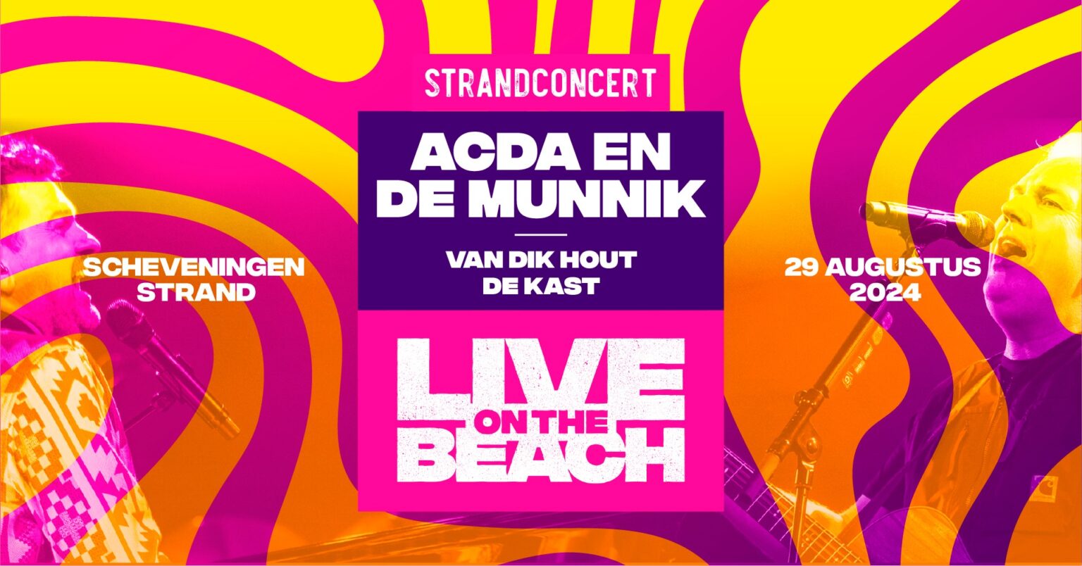 PROGRAMMA ACDA EN DE MUNNIK – LIVE ON THE BEACH COMPLEET
