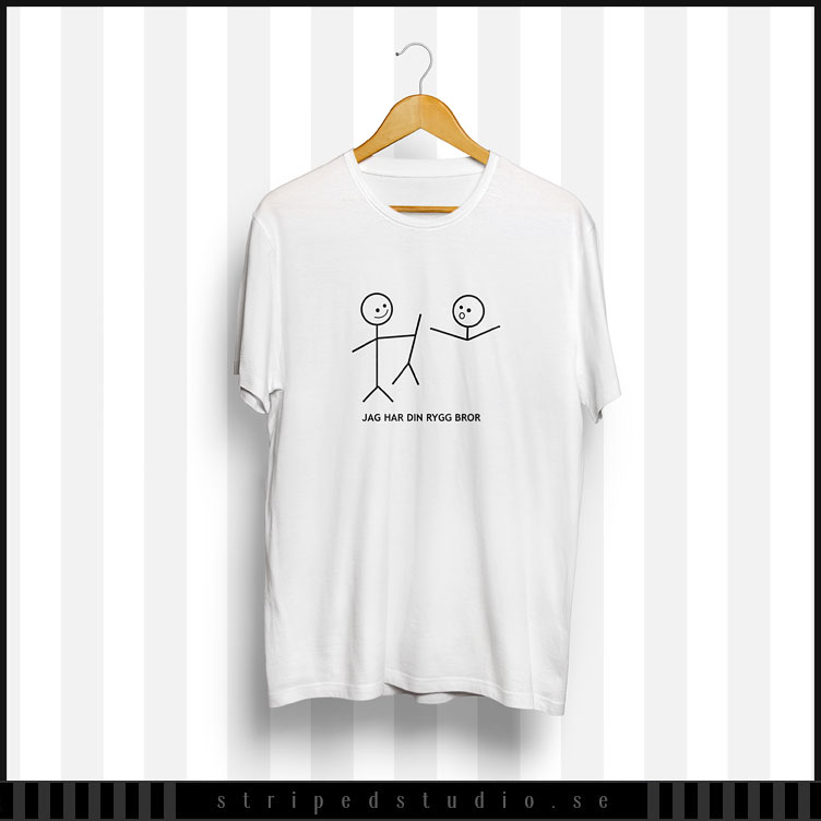 I got your back bro! | T-shirt