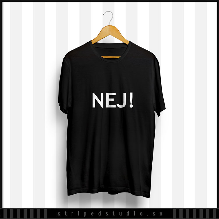 NEJ! T-shirt