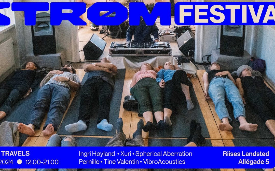 Strøm Festival 2024: Inner Travels – Saturday