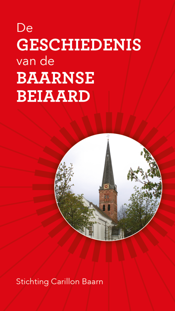 Jubileumuitgave 'De geschiedenis van de Baarnse beiaard'