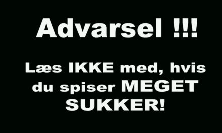 ADVARSEL! Læs ikke med hvis du spiser MEGET sukker!