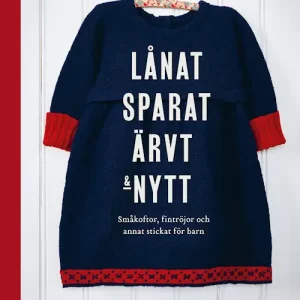 Lånat, Sparat, ärvt & nytt