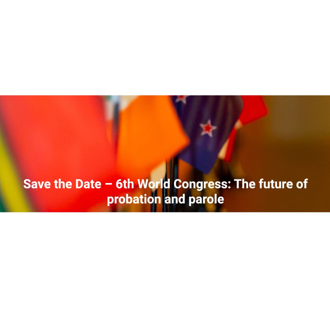 6th World Congress: The future of probation and parole