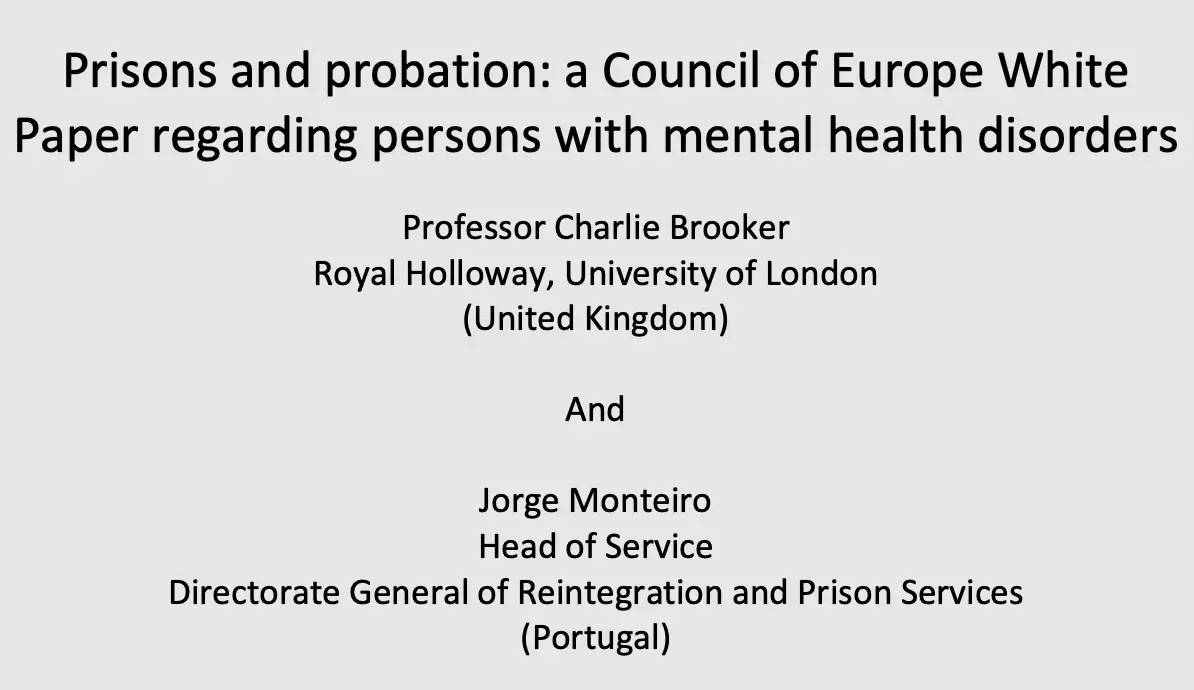 Prisons and probation: a Council of Europe WhitePaper regarding persons with mental health disorders