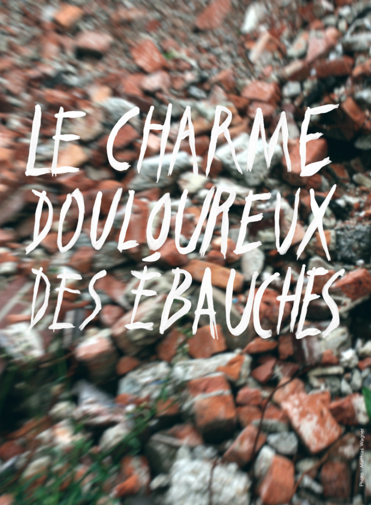 Le Charme douloureux des ébauches