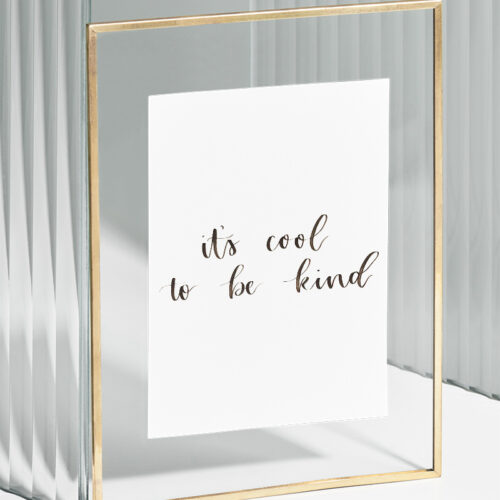 trendy kindness quote handlettered print