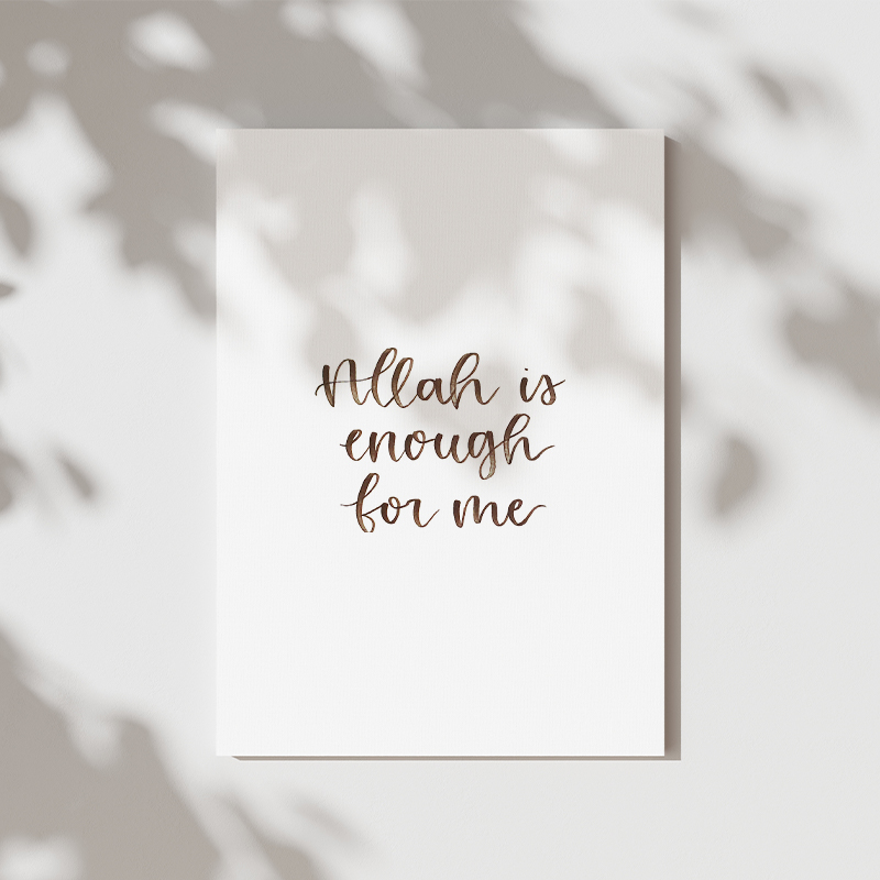 Allah is enough for me handlettered print