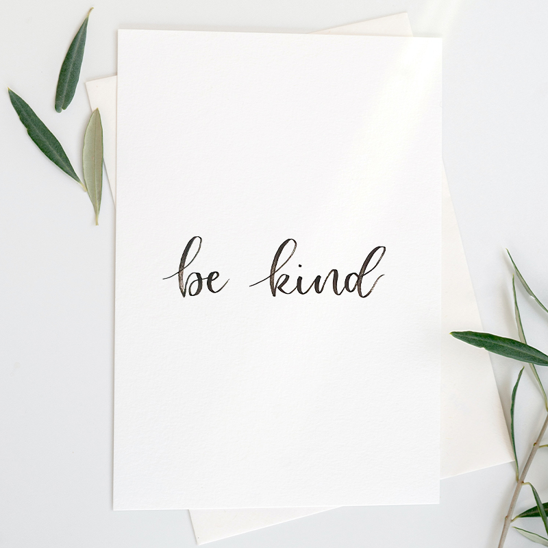 be kind handlettered print