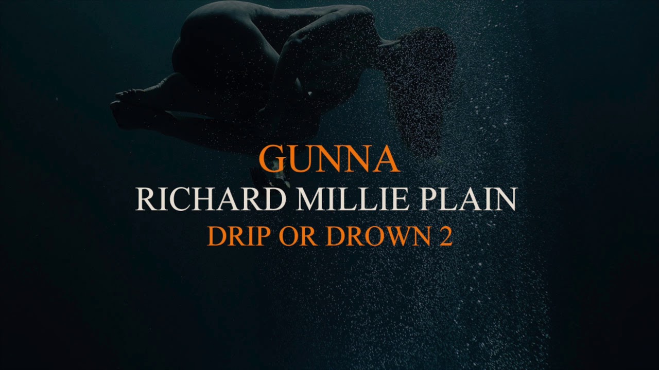 Gunna – “Richard Millie Plain”