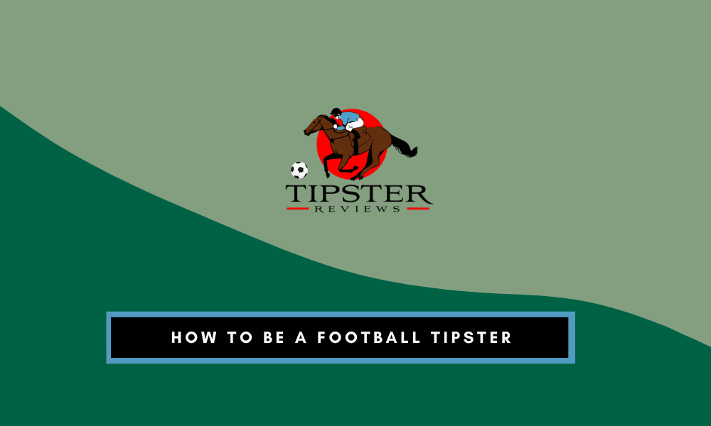 How To Be A Football Tipster