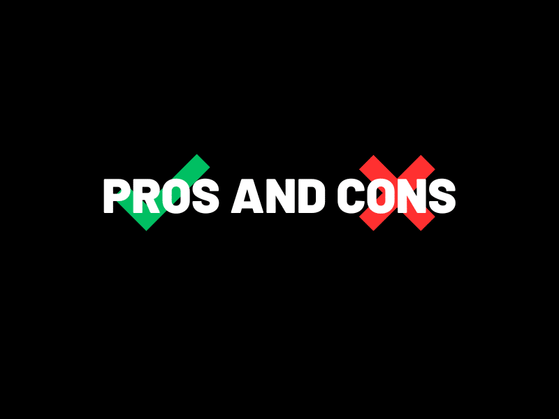 Pros and cons