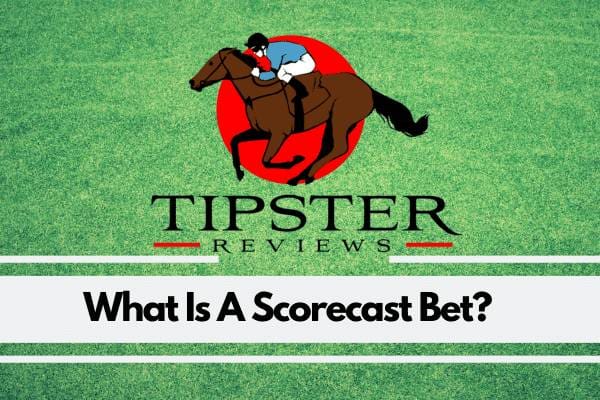 What is a Scorecast Bet