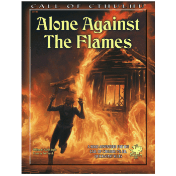 Call of Cthulhu Alone Against The Flames