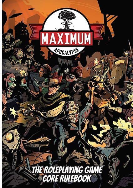 Maximum Apocalypse RPG - Core Rulebook