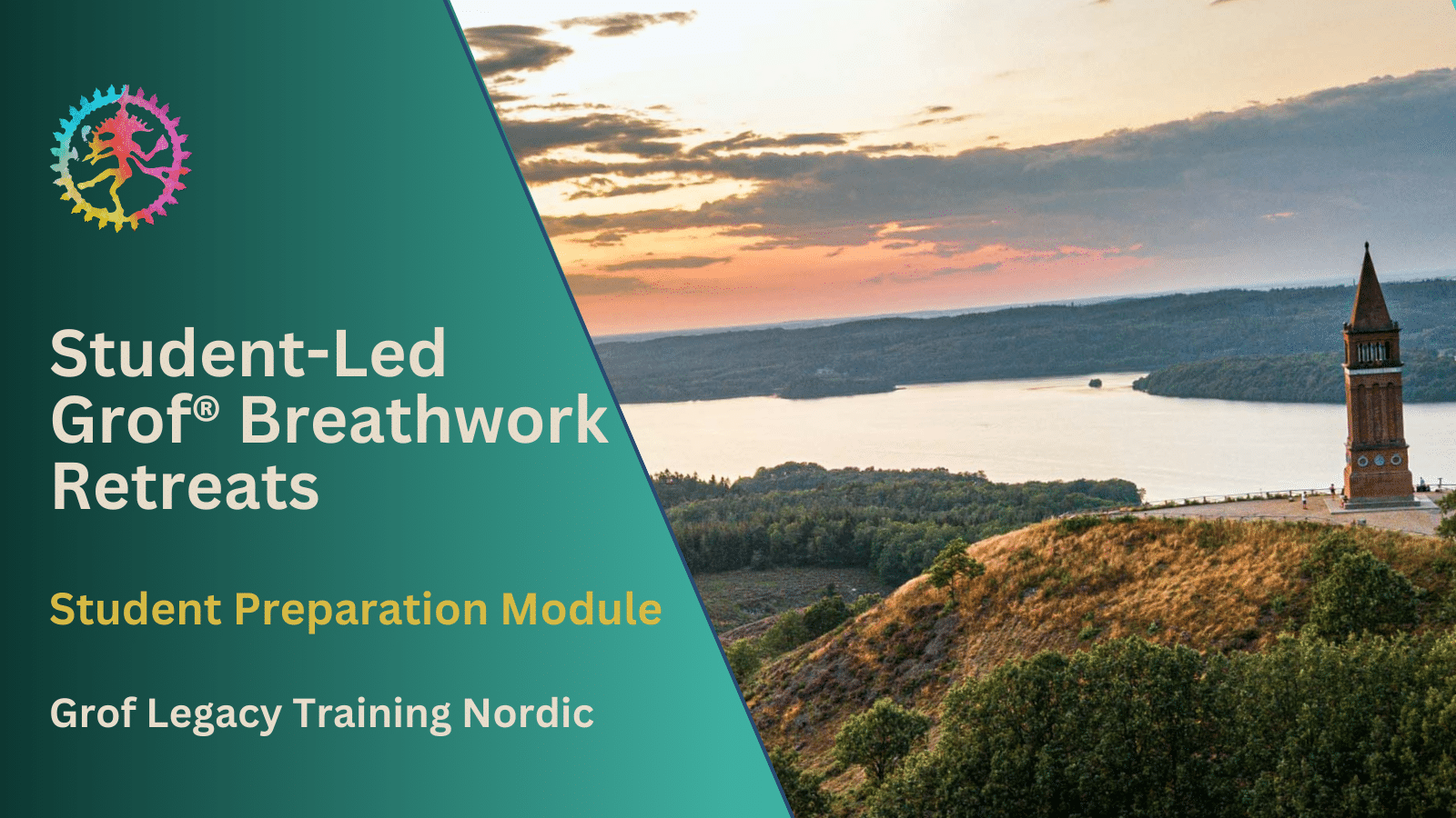 Preparation Module for Student-Led Grof Breathwork Retreats