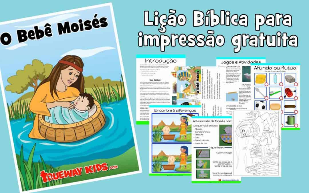O Bebê Moisés - Lição Bíblica para impressão gratuita para usar em casa ou na igreja.
