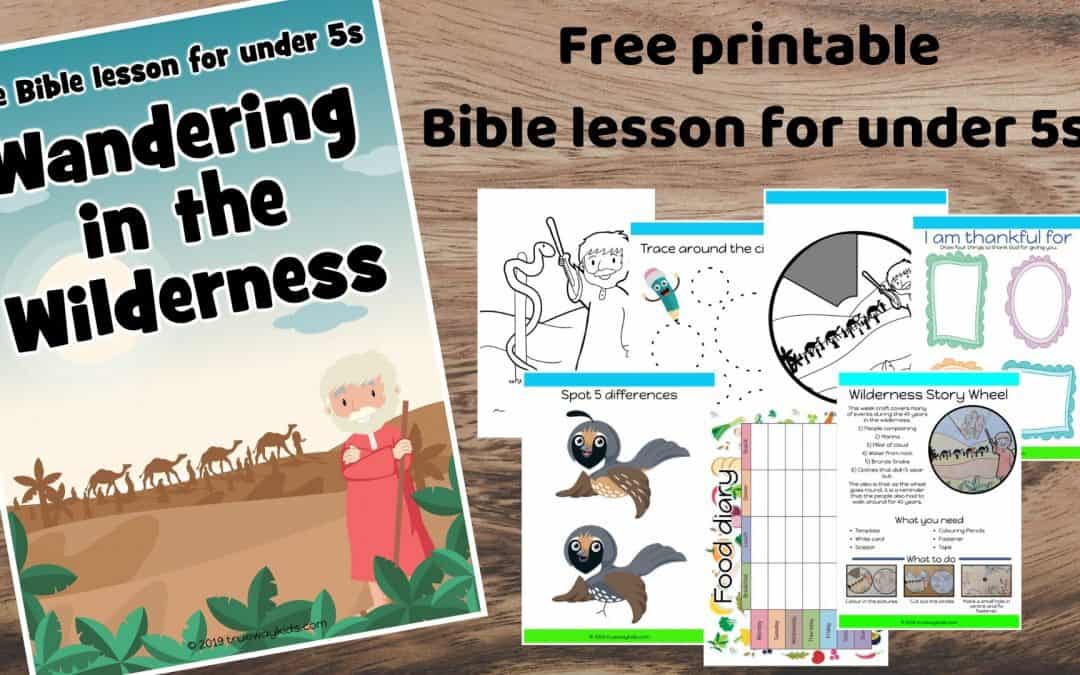 wandering in the wilderness free bible lesson for kids trueway kids