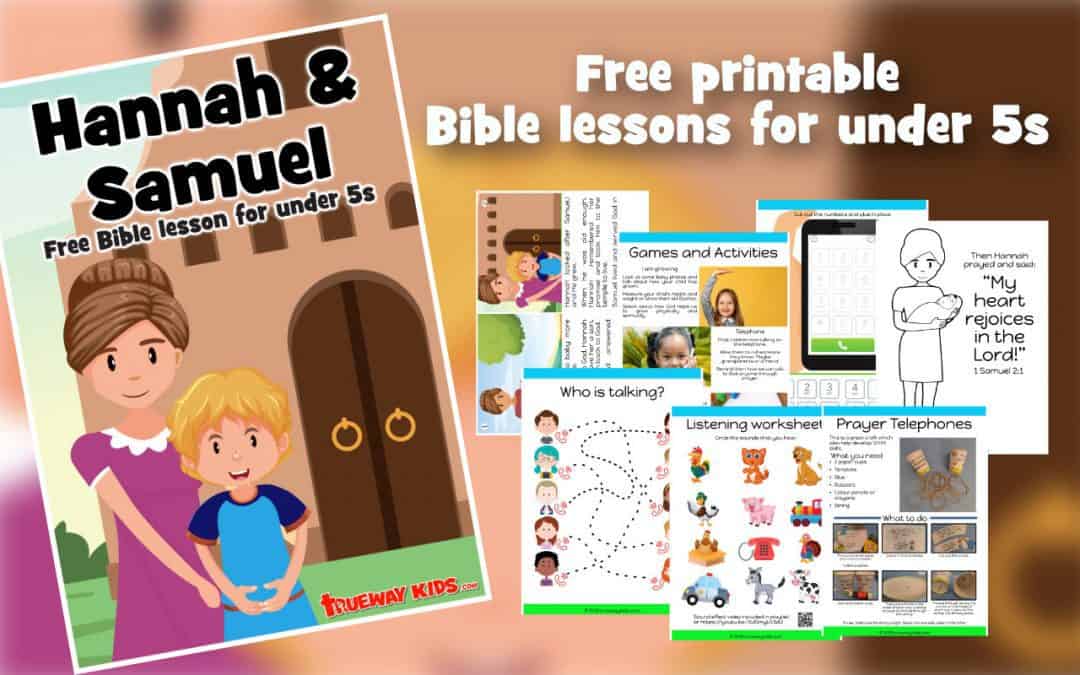 Hannah and Samuel – Free Children’s Bible lesson