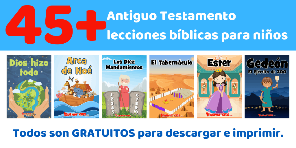 Más de 45 lecciones bíblicas del Antiguo Testamento de niños. Todos son GRATUITOS para descargar e imprimir.
