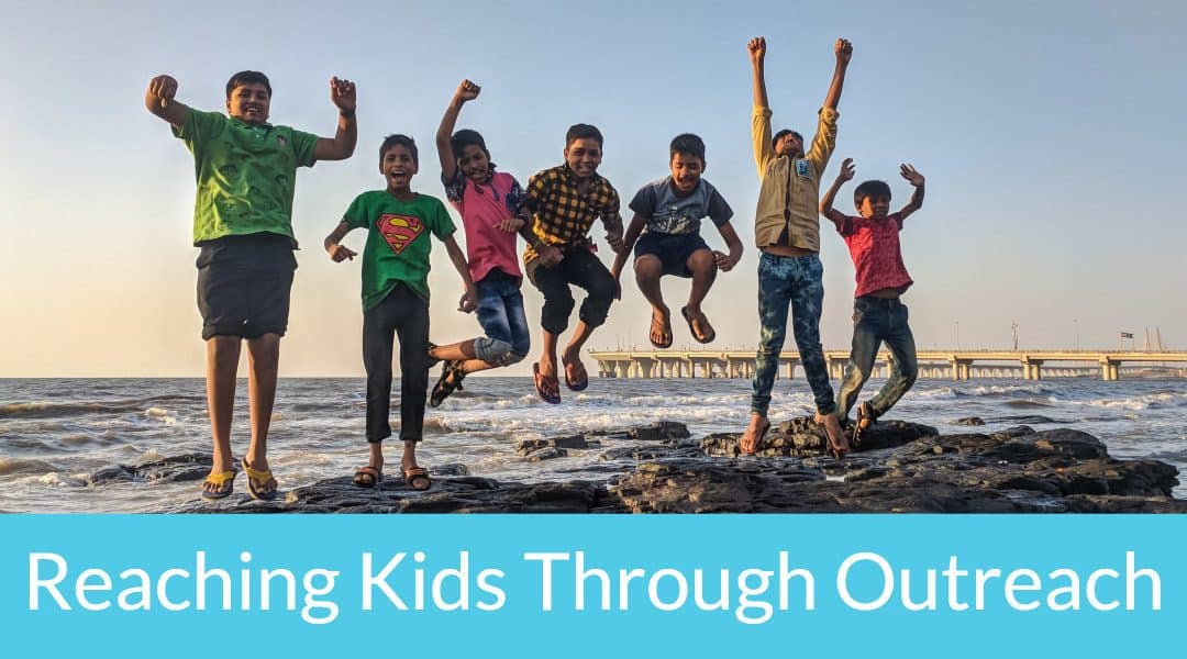 Are you wondering how to reaching kids through outreach in your community? Here are seven proven ways to get started.