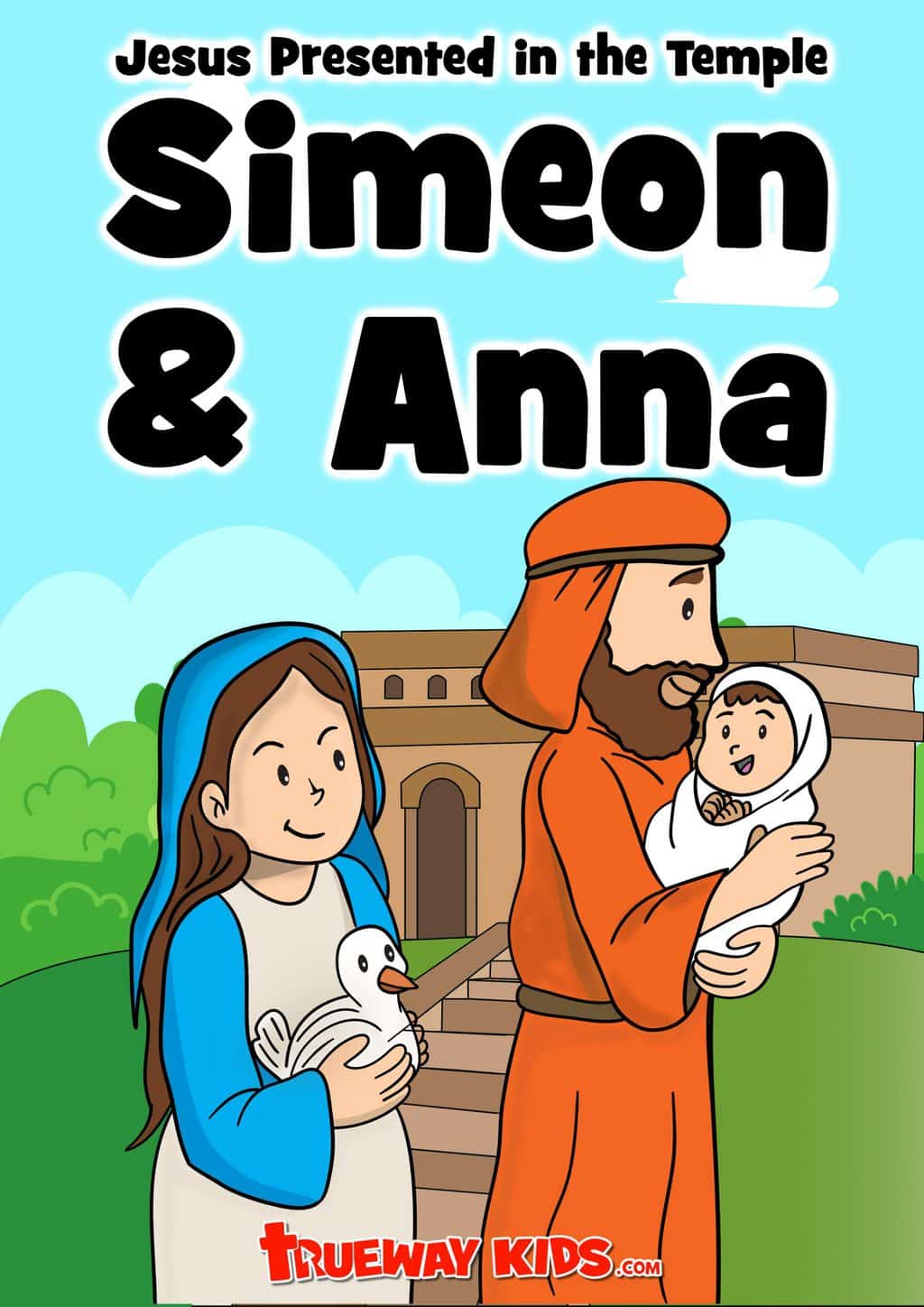 Simeon and Anna Jesus presented in the temple Trueway Kids